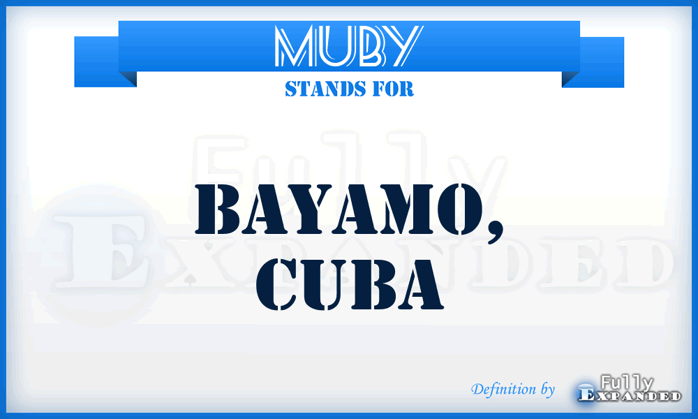MUBY - Bayamo, Cuba