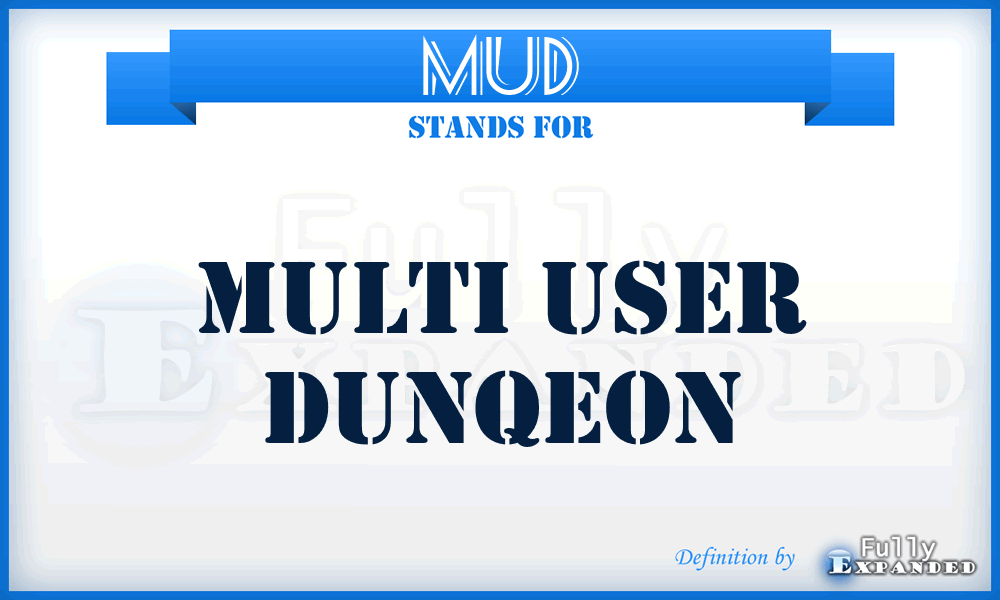 MUD - Multi User Dunqeon
