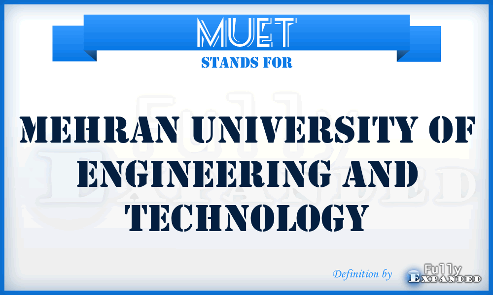 MUET - Mehran University of Engineering and Technology