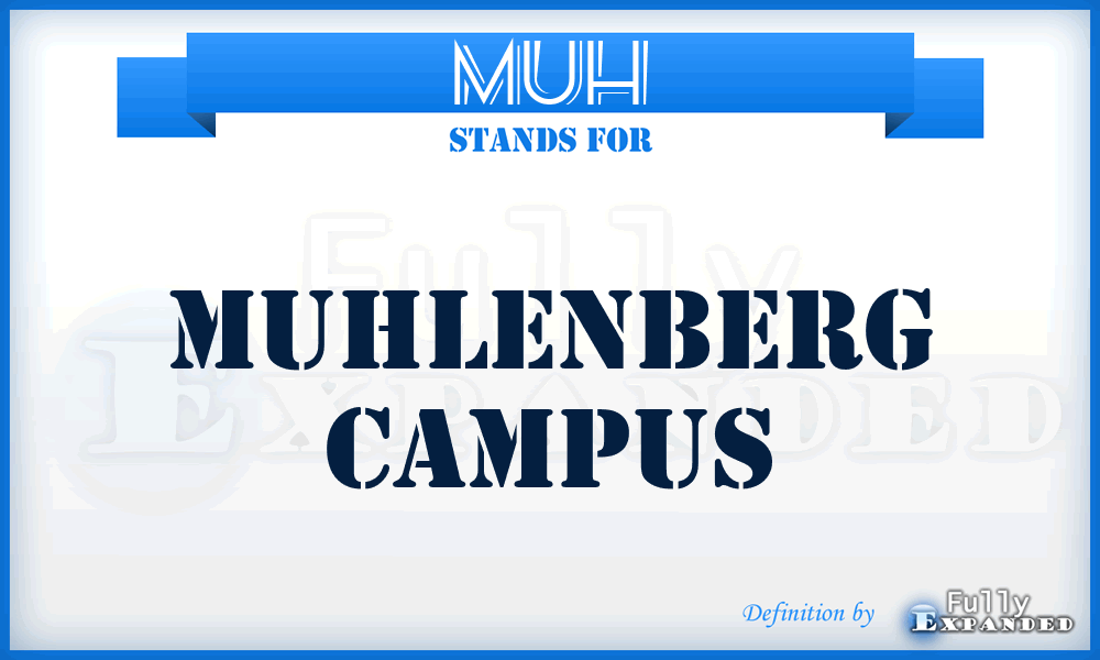 MUH - Muhlenberg Campus