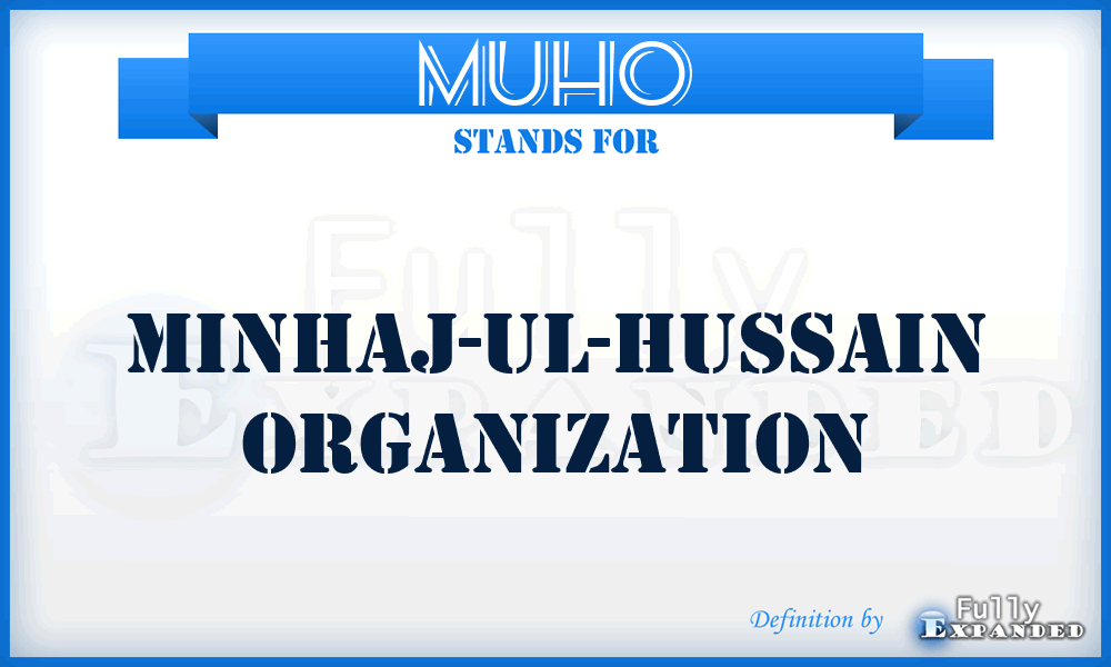MUHO - Minhaj-Ul-Hussain Organization