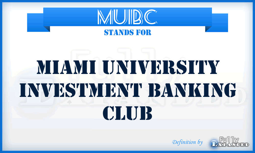 MUIBC - Miami University Investment Banking Club