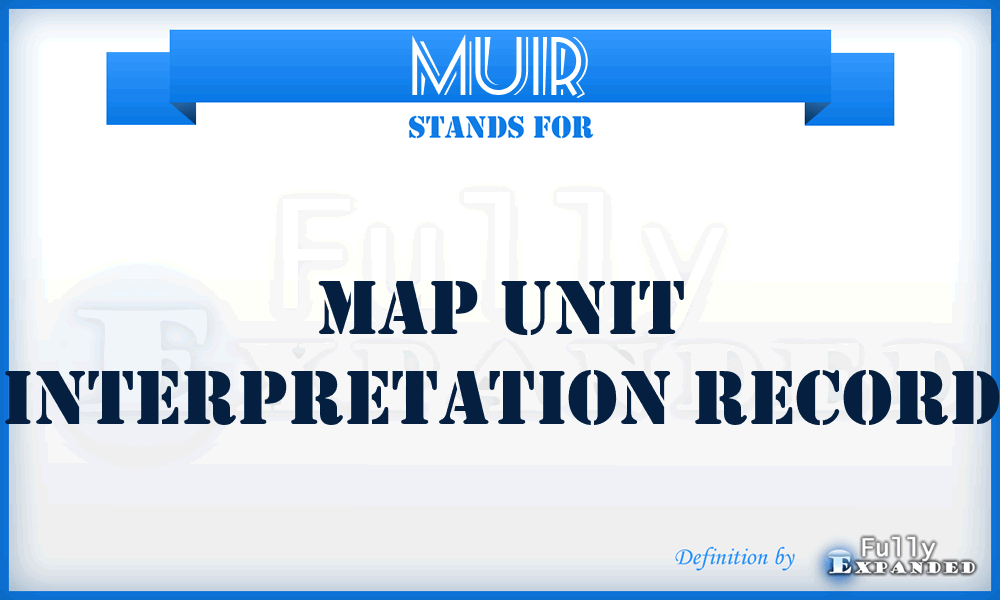 MUIR - Map Unit Interpretation Record