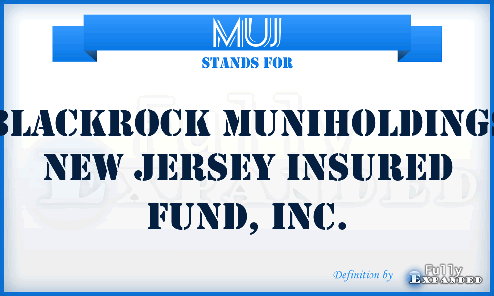 MUJ - Blackrock MuniHoldings New Jersey Insured Fund, Inc.