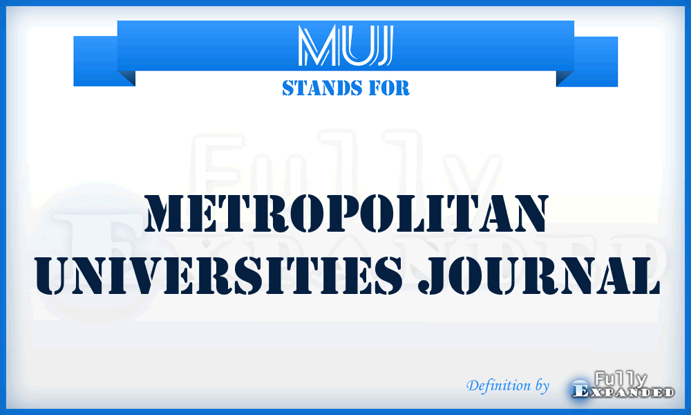 MUJ - Metropolitan Universities Journal