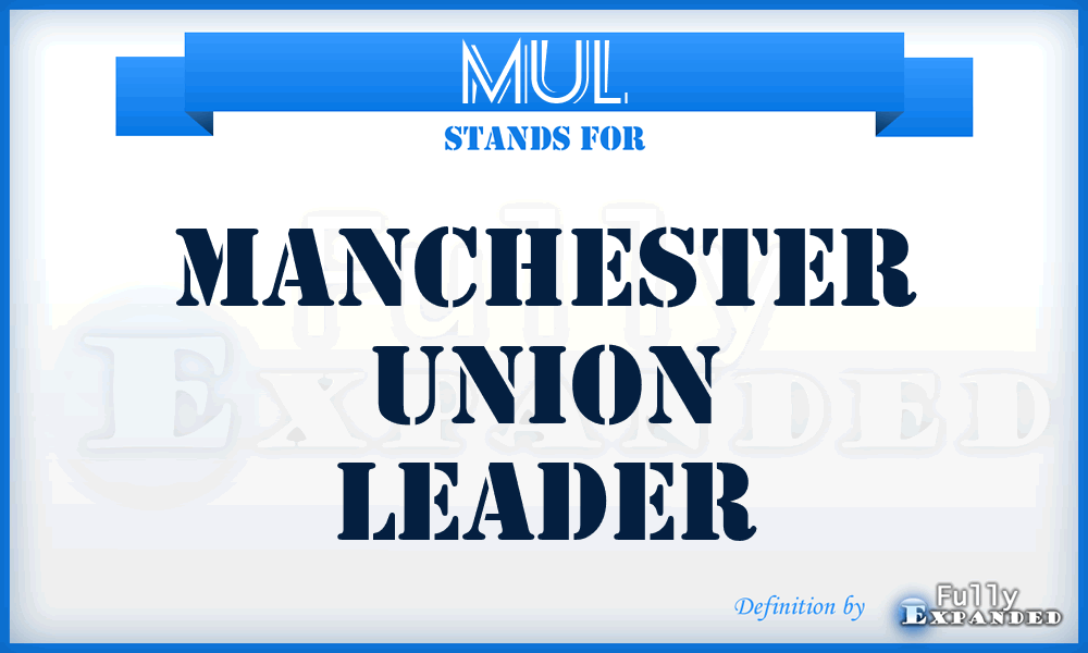 MUL - Manchester Union Leader