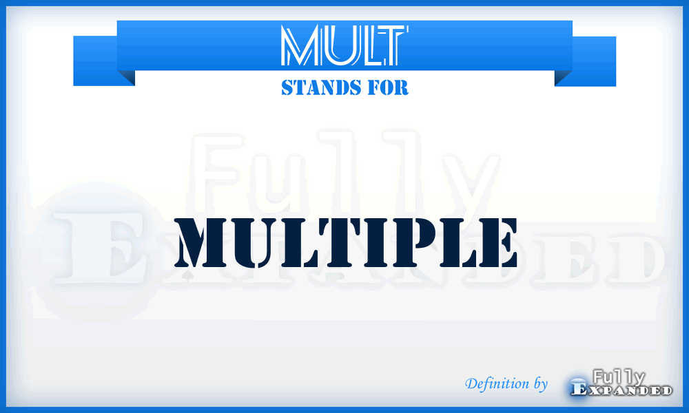 MULT - Multiple