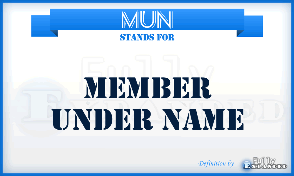 MUN - Member Under Name
