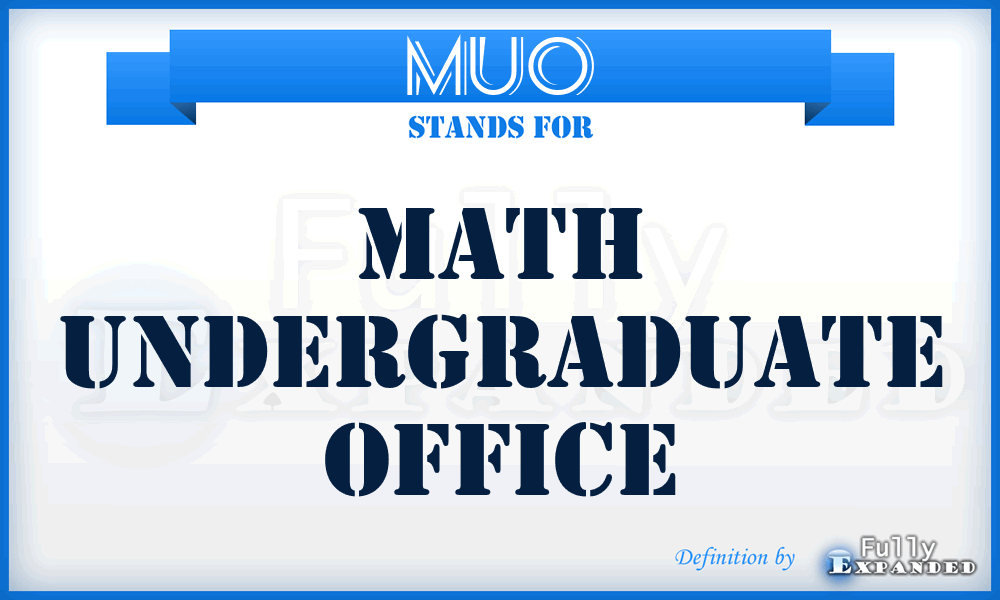 MUO - Math Undergraduate Office