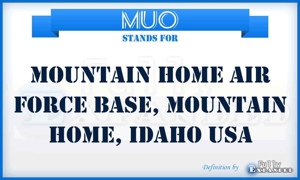 MUO - Mountain Home Air Force Base, Mountain Home, Idaho USA