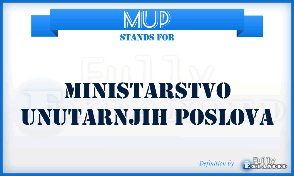 MUP - Ministarstvo unutarnjih poslova