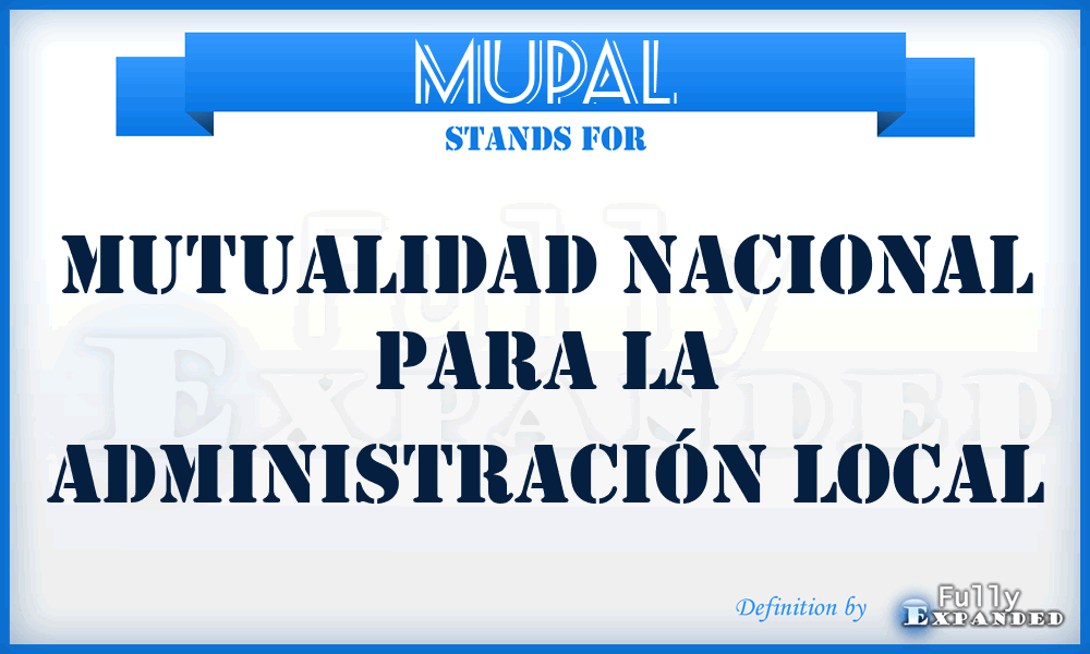 MUPAL - Mutualidad Nacional para la Administración Local