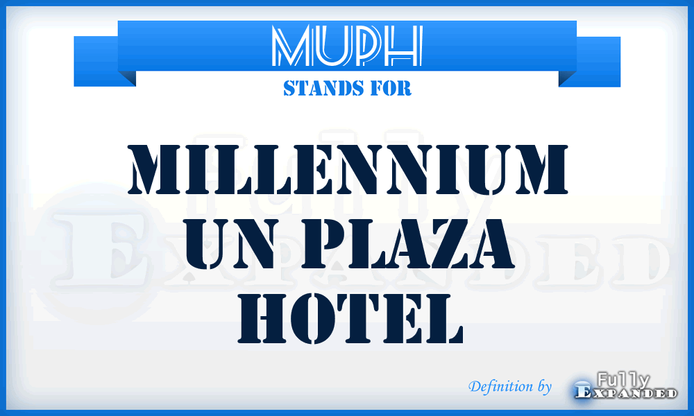 MUPH - Millennium Un Plaza Hotel