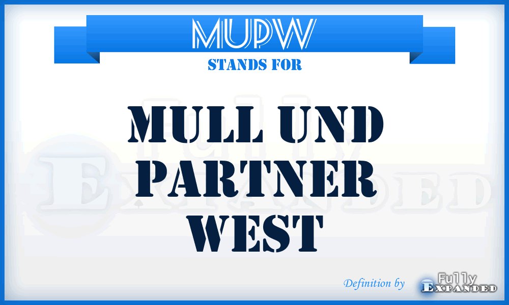 MUPW - Mull Und Partner West
