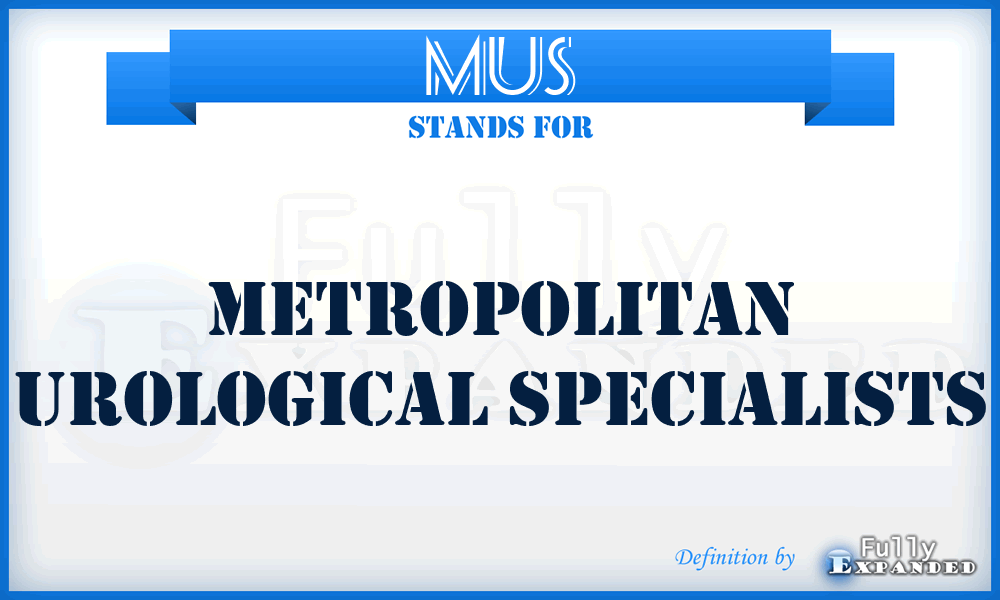 MUS - Metropolitan Urological Specialists