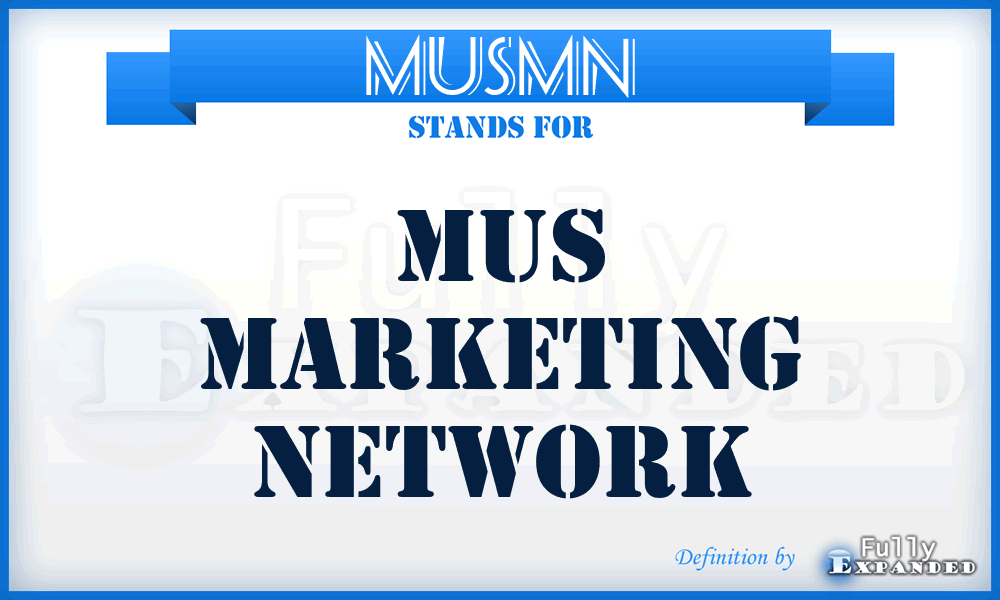 MUSMN - MUS Marketing Network