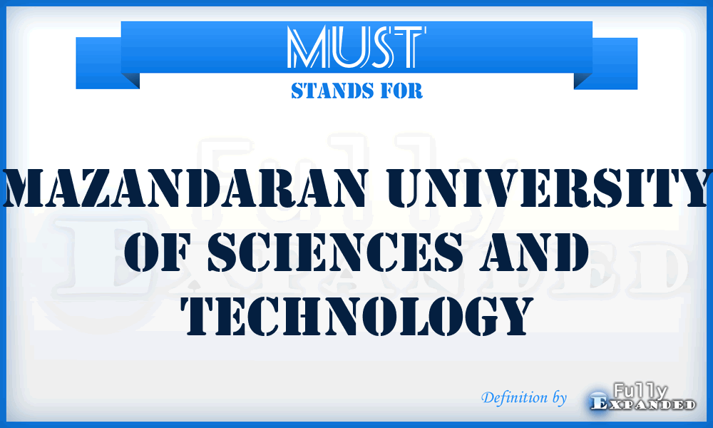 MUST - Mazandaran University of Sciences and Technology