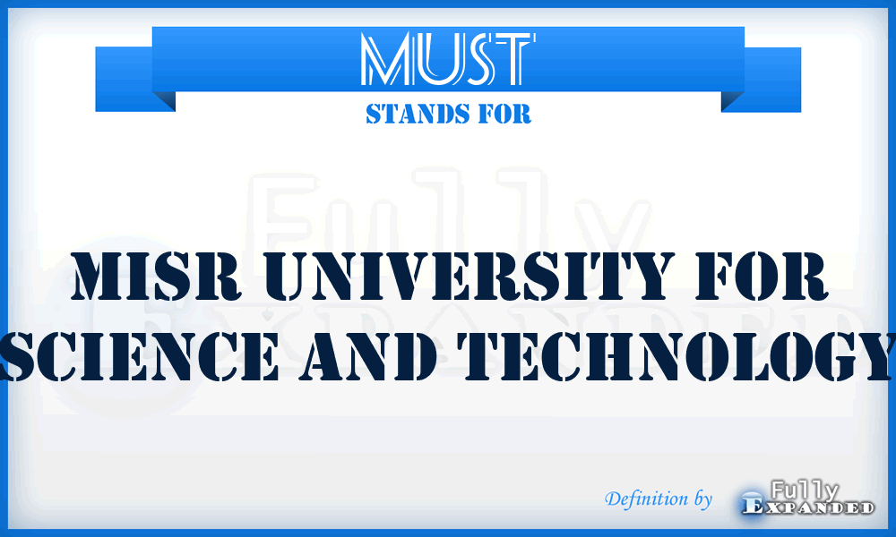 MUST - Misr University for Science and Technology
