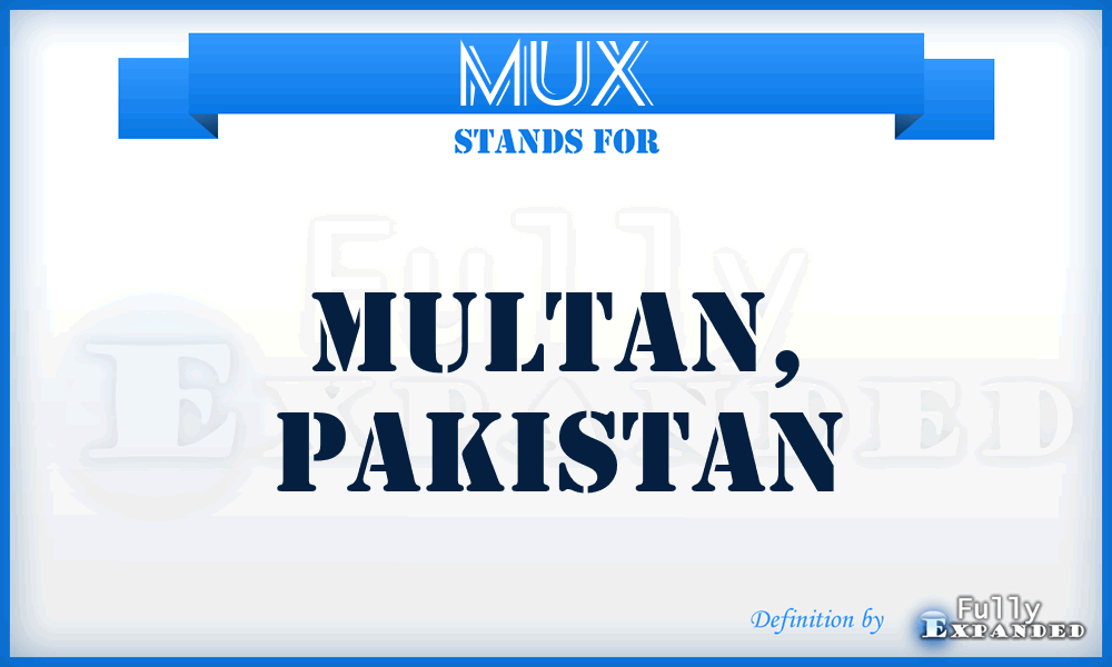 MUX - Multan, Pakistan