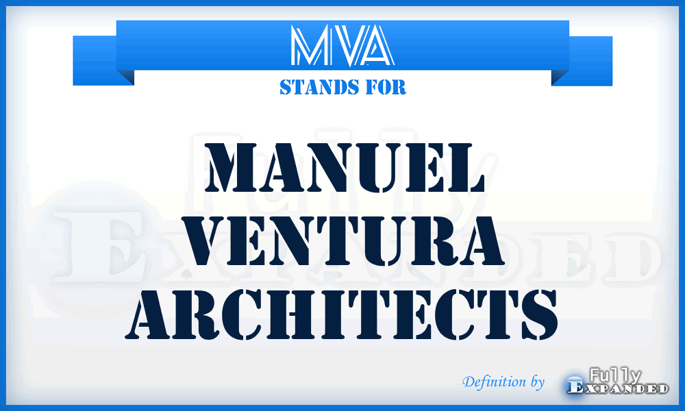 MVA - Manuel Ventura Architects