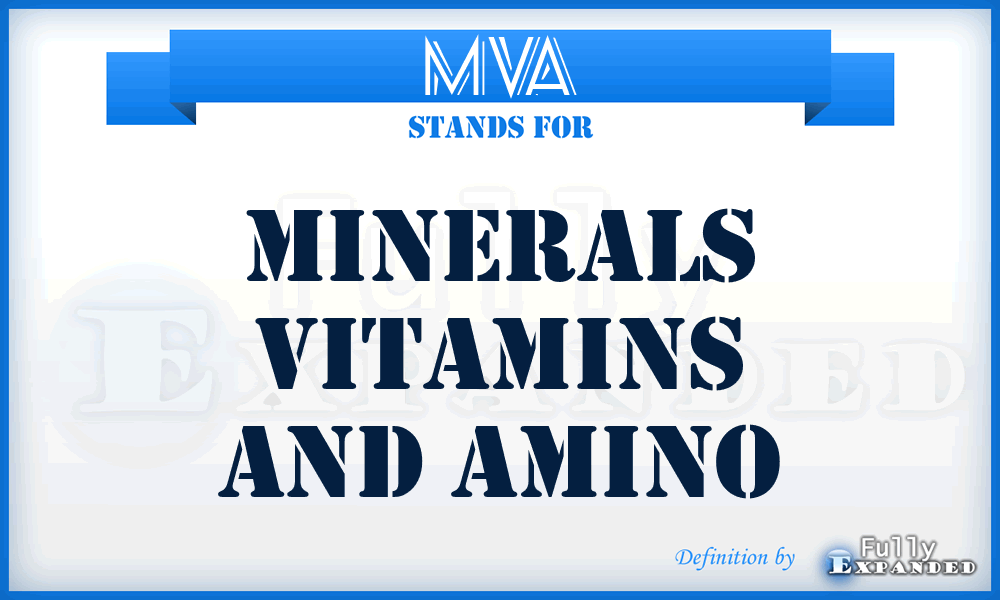 MVA - minerals vitamins and amino