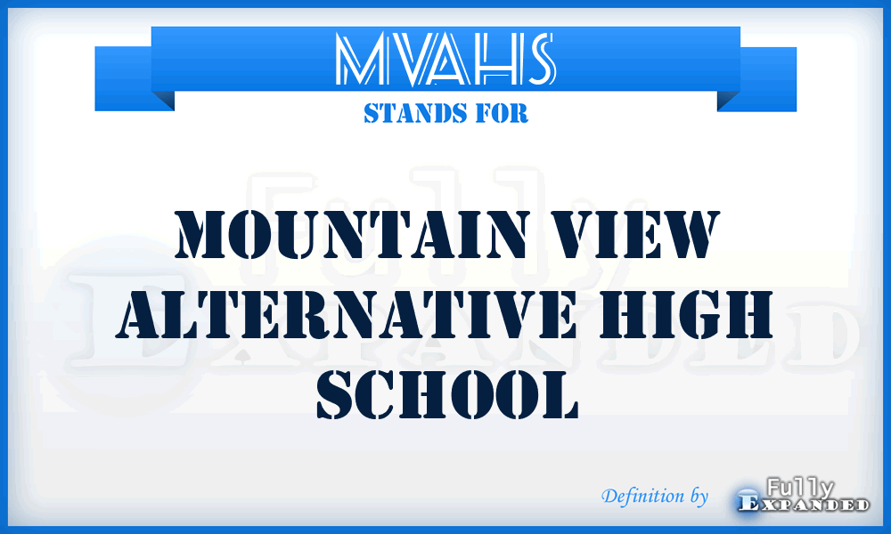 MVAHS - Mountain View Alternative High School