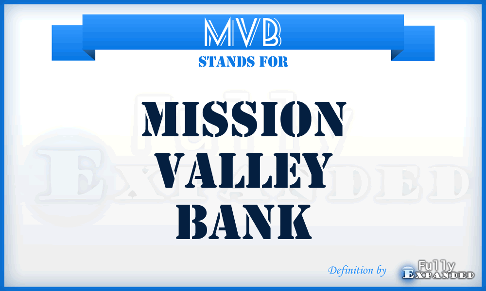 MVB - Mission Valley Bank