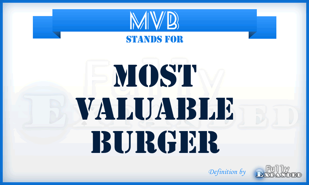 MVB - Most Valuable Burger