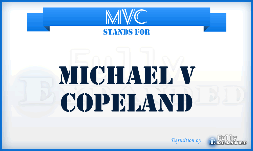 MVC - Michael V Copeland