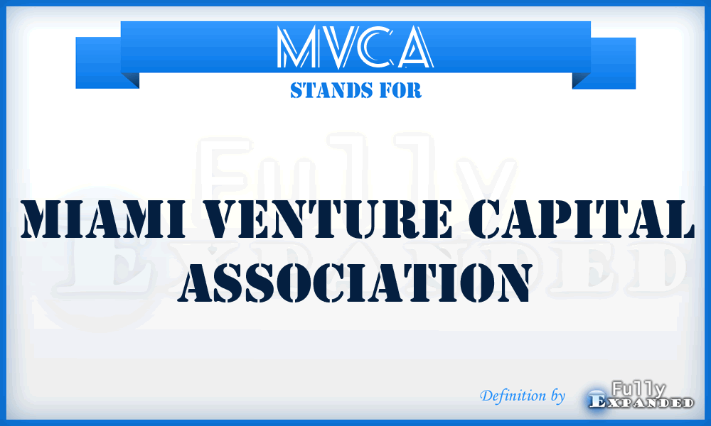 MVCA - Miami Venture Capital Association