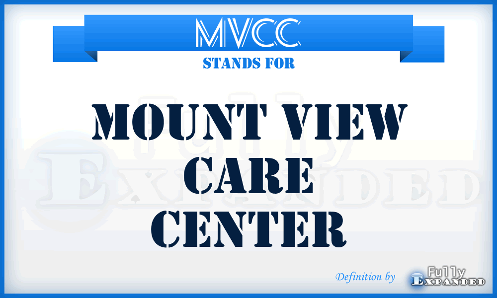 MVCC - Mount View Care Center