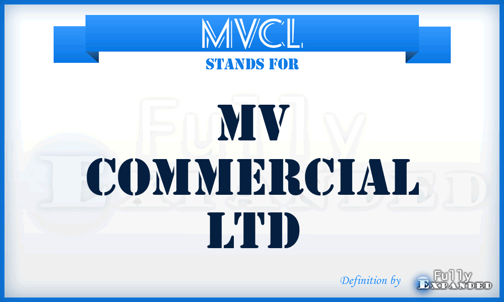 MVCL - MV Commercial Ltd