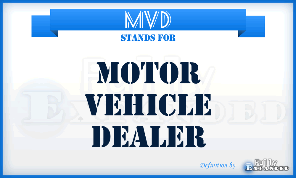 MVD - Motor Vehicle Dealer