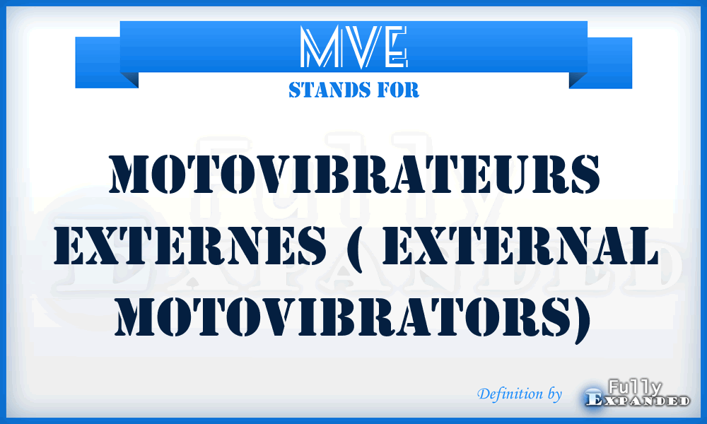 MVE - Motovibrateurs Externes ( External Motovibrators)