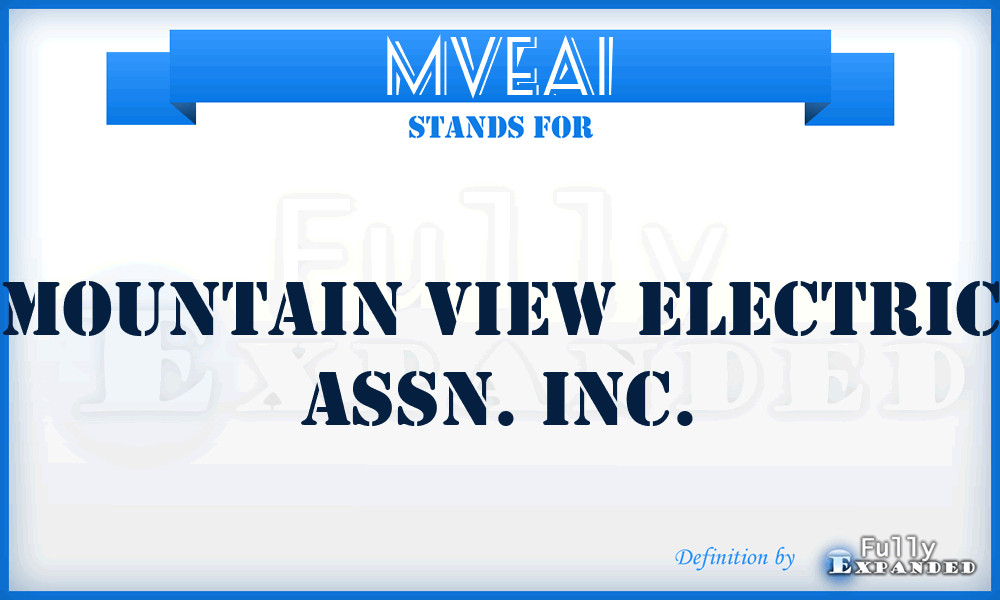 MVEAI - Mountain View Electric Assn. Inc.