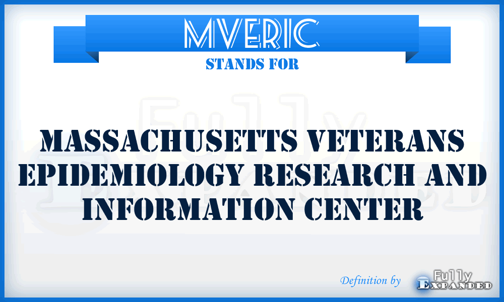 MVERIC - Massachusetts Veterans Epidemiology Research and Information Center