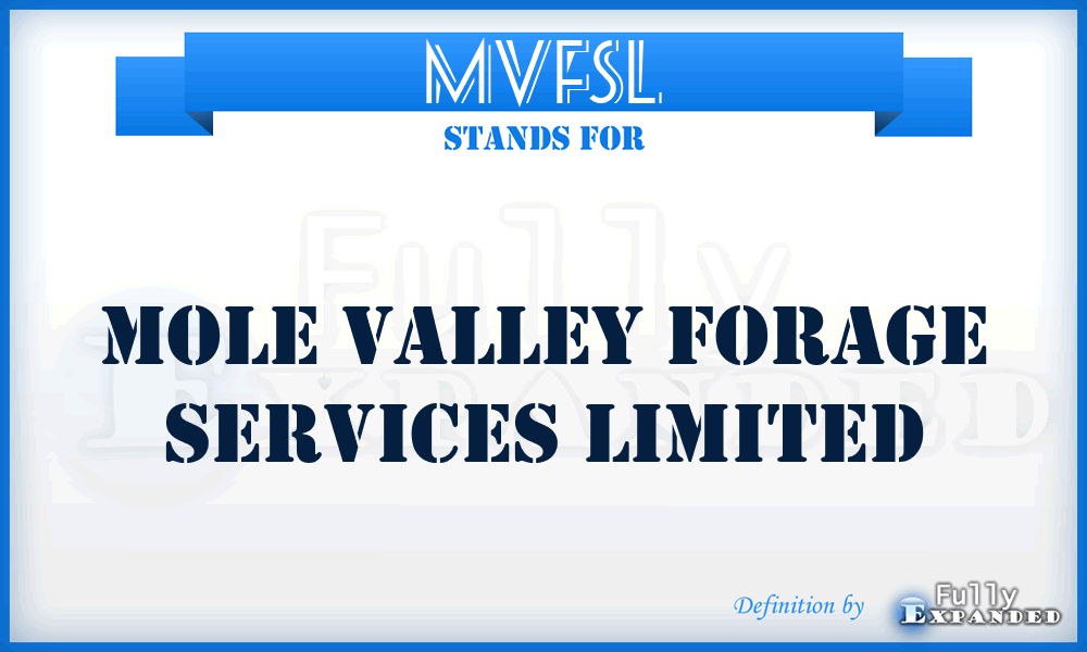 MVFSL - Mole Valley Forage Services Limited