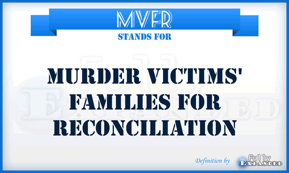 MVFR - Murder Victims' Families for Reconciliation