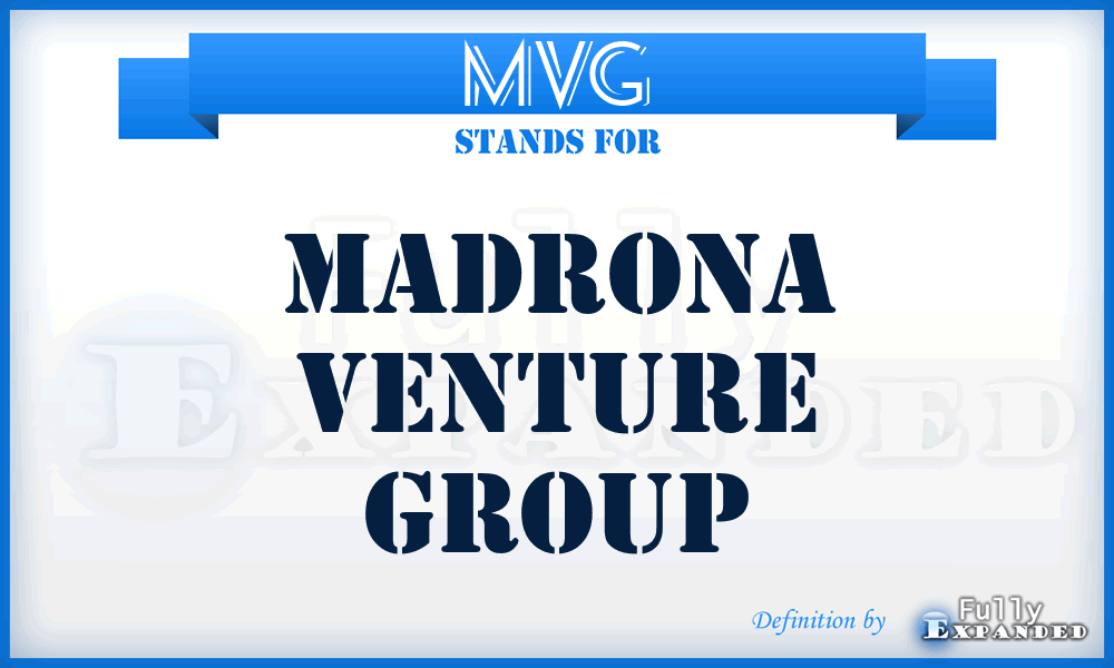 MVG - Madrona Venture Group
