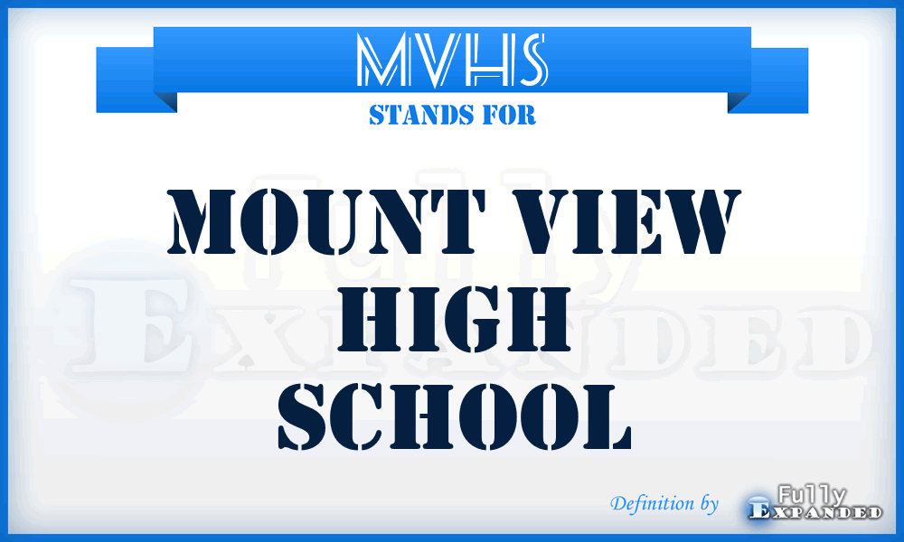 MVHS - Mount View High School