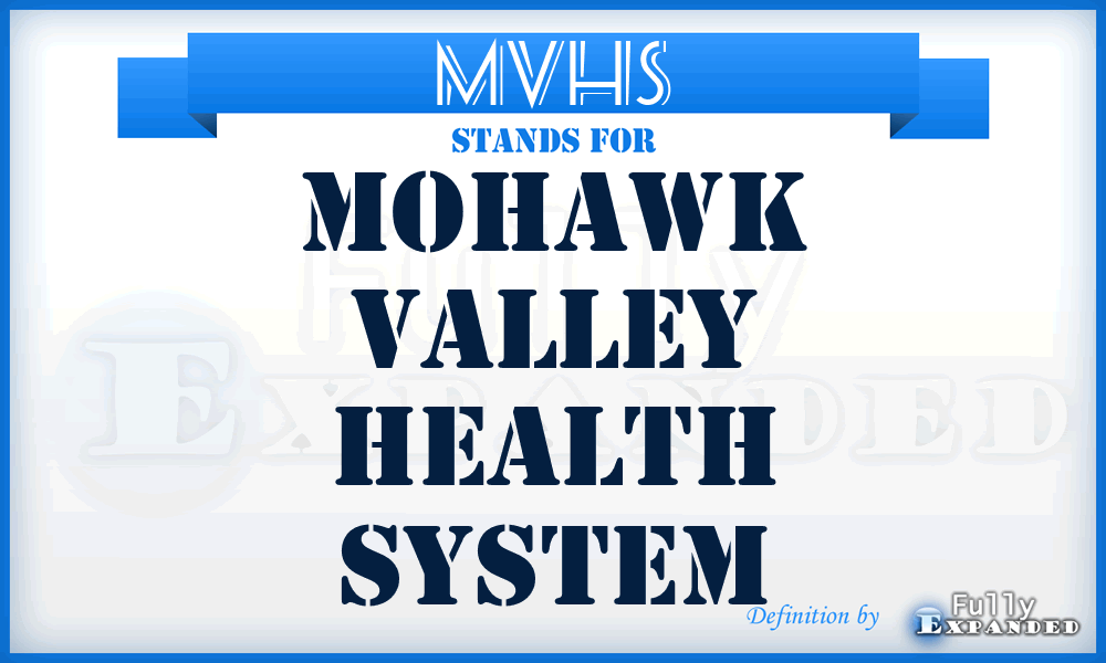 MVHS - Mohawk Valley Health System