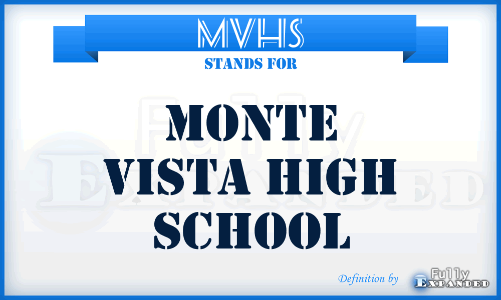 MVHS - Monte Vista High School