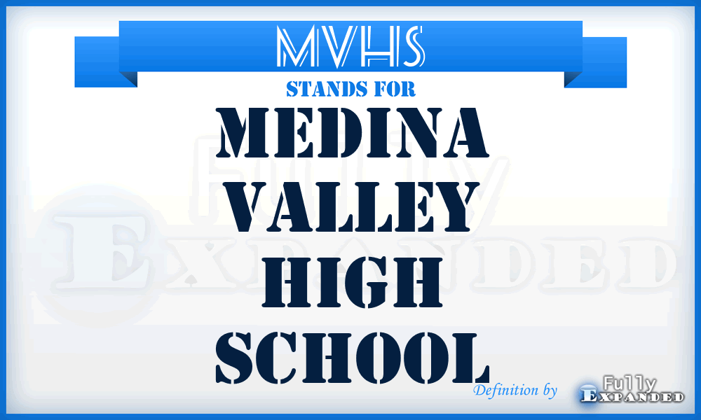 MVHS - Medina Valley High School