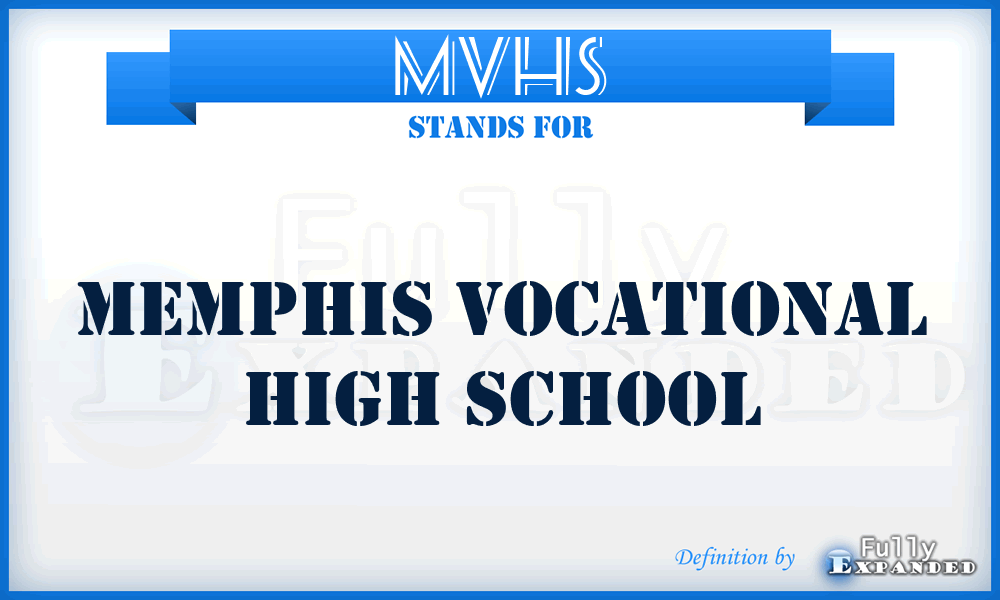 MVHS - Memphis Vocational High School