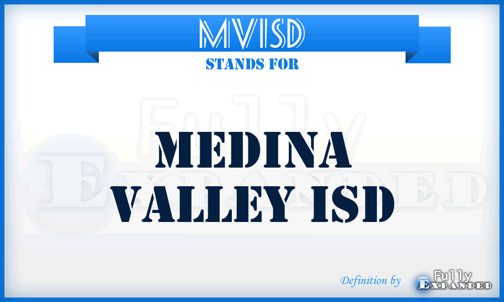 MVISD - Medina Valley ISD