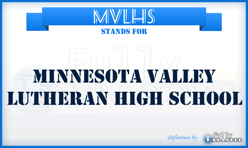 MVLHS - Minnesota Valley Lutheran High School