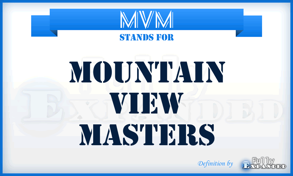 MVM - Mountain View Masters