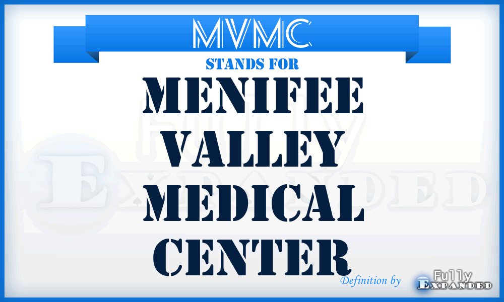 MVMC - Menifee Valley Medical Center