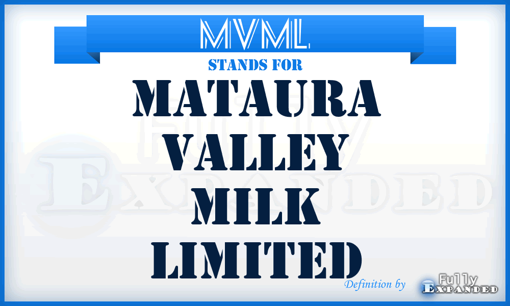 MVML - Mataura Valley Milk Limited