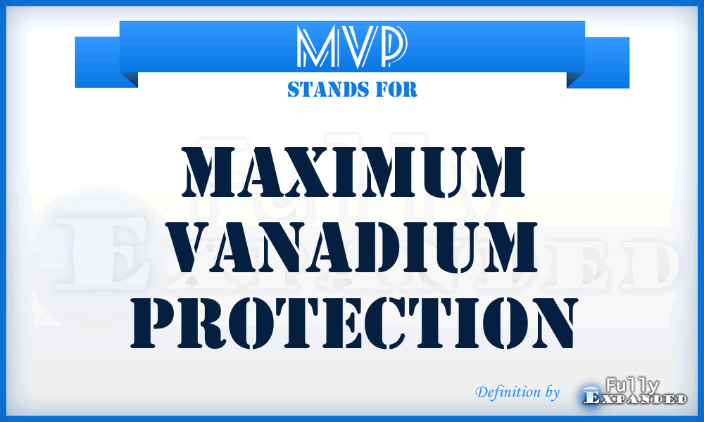 MVP - Maximum Vanadium Protection